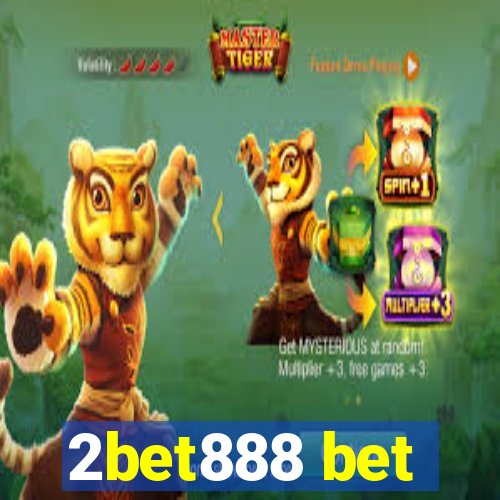 2bet888 bet